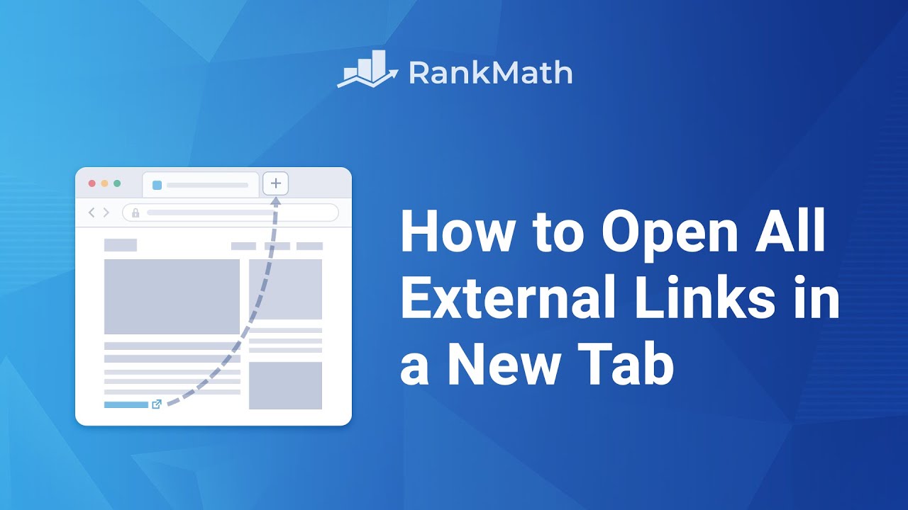 How To Make All External Links Open In A New Tab/Window? Rank Math SEO