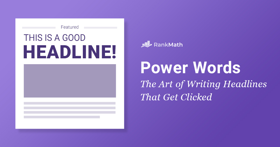 Power Words: The Art of Writing Headlines That Get Clicked